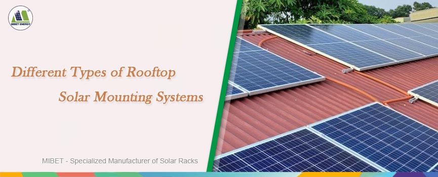 Different Types of Rooftop Solar Mounting Systems
