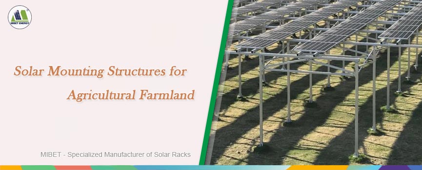 Solar Mounting Structures for Agricultural Farmland
