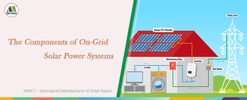 The Components of On-Grid Solar Power Systems