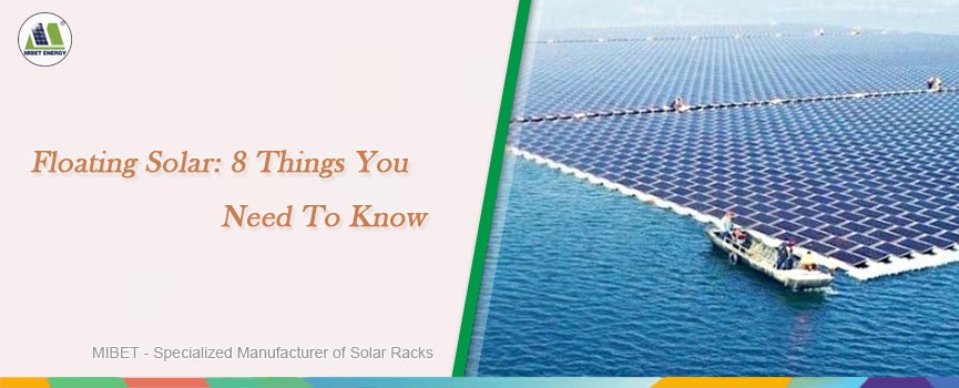 Floating Solar: 8 Things You Need To Know